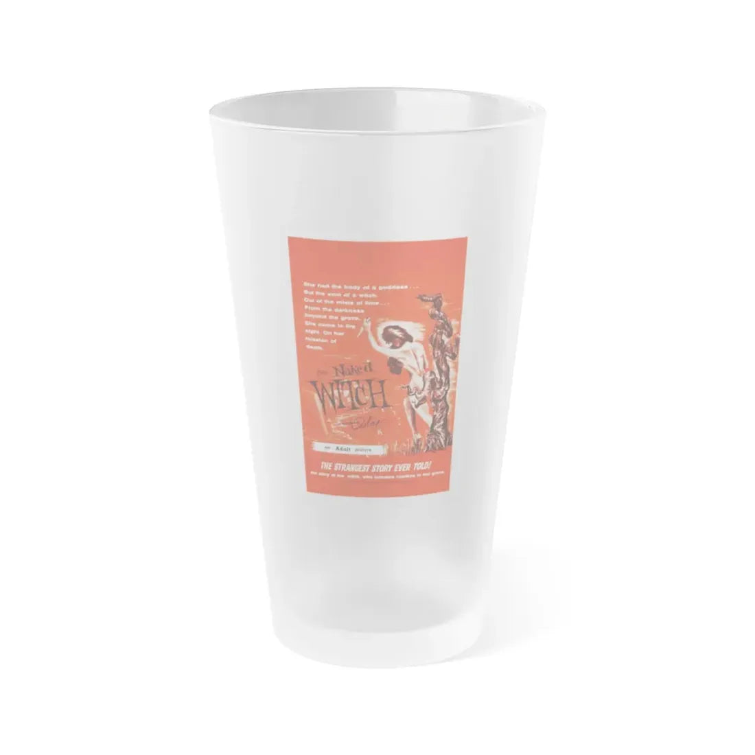 THE NAKED WITCH 1961 Movie Poster - Frosted Pint Glass 16oz 16oz Frosted - Go Mug Yourself