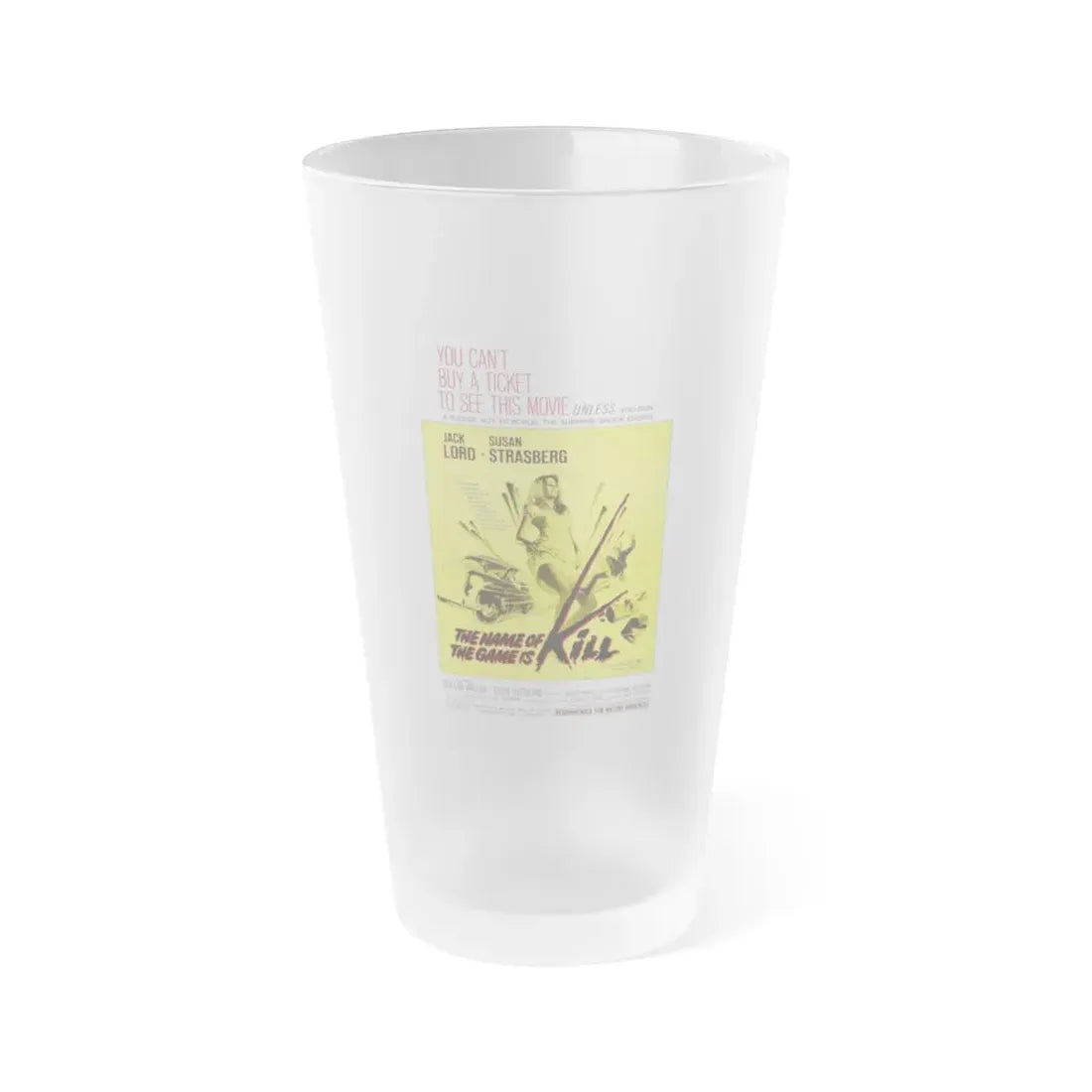 THE NAME OF THE GAME IS KILL 1968 Movie Poster - Frosted Pint Glass 16oz Default Title - Go Mug Yourself