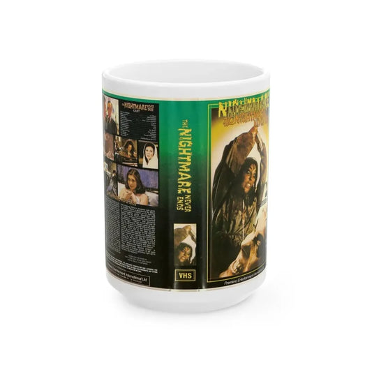 THE NIGHTMARE NEVER ENDS (VHS COVER) - White Coffee Mug 15oz - Go Mug Yourself