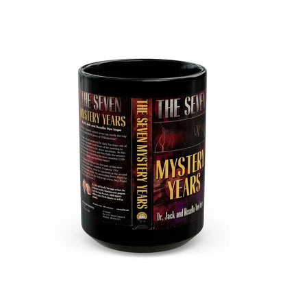 THE SEVEN MYSTERY YEARS (VHS COVER) - Black Coffee Mug 15oz - Go Mug Yourself