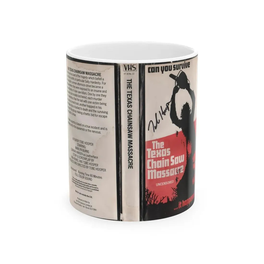 THE TEXAS CHAINSAW MASSACRE SIGNED BY TOBY HOOPER (VHS COVER) - White Coffee Mug 11oz - Go Mug Yourself
