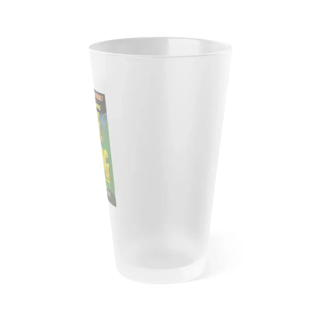 THE THING (FROM ANOTHER WORLD) 2 1951 Movie Poster - Frosted Pint Glass 16oz - Go Mug Yourself