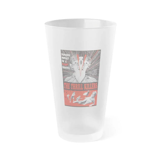 THE THRILL KILLERS 1964 Movie Poster - Frosted Pint Glass 16oz 16oz Frosted - Go Mug Yourself