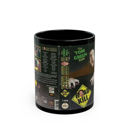 THE TOM GREEN SHOW ROAD KILL (VHS COVER) - Black Coffee Mug 11oz - Go Mug Yourself