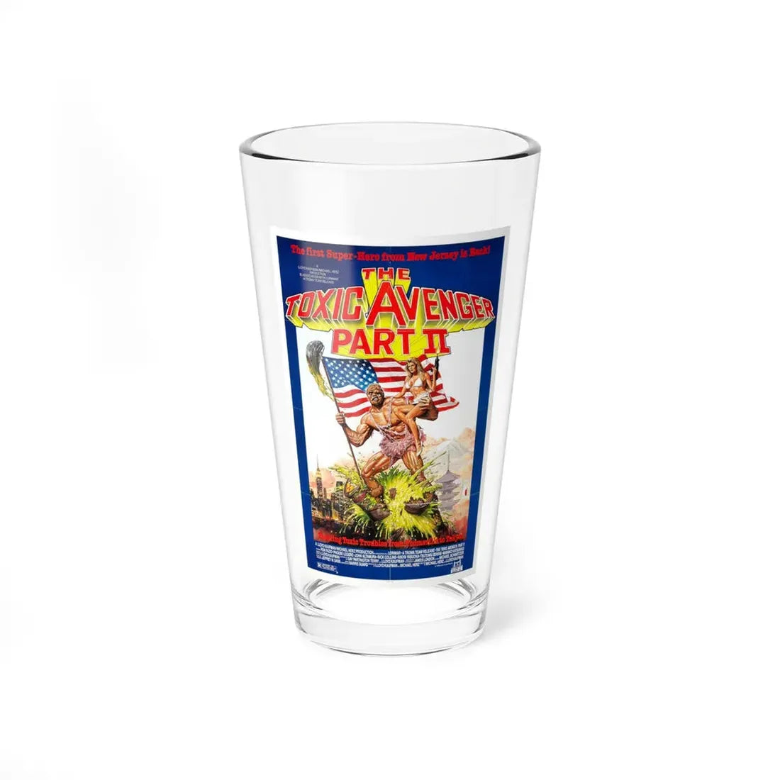 THE TOXIC AVENGER PART II 1989 Movie Poster - Pint Glass 16oz 16oz - Go Mug Yourself