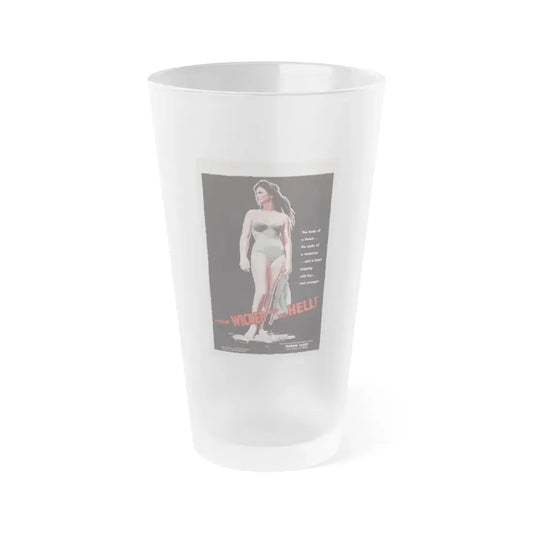 THE WICKED GO TO HELL 1955 Movie Poster - Frosted Pint Glass 16oz 16oz Frosted - Go Mug Yourself