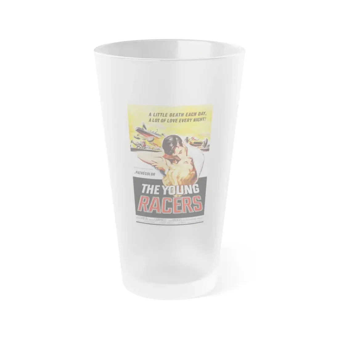 THE YOUNG RACERS 1963 Movie Poster - Frosted Pint Glass 16oz 16oz Frosted - Go Mug Yourself