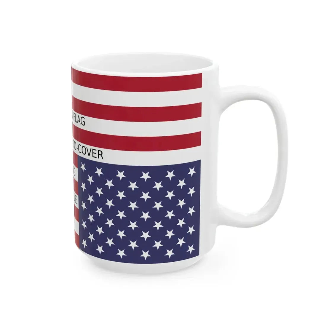 There Is No Flag Large Enough (United States) White Coffee Mug - Go Mug Yourself