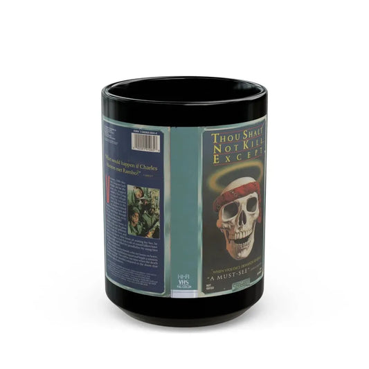 THOUGH SHALT NOT KILL EXCEPT (VHS COVER) - Black Coffee Mug 15oz - Go Mug Yourself