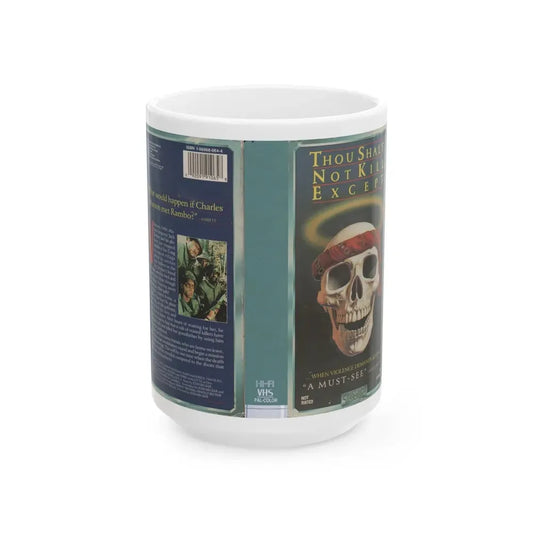 THOUGH SHALT NOT KILL EXCEPT (VHS COVER) - White Coffee Mug 15oz - Go Mug Yourself