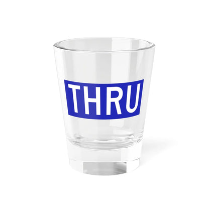 Thruway trailblazer stand-in (New York) (Road Sign) Shot Glass 1.5oz 1.5oz - Go Mug Yourself