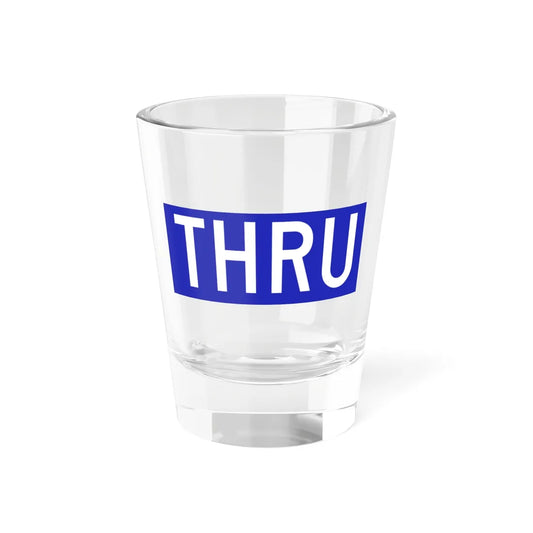 Thruway trailblazer stand-in (New York) (Road Sign) Shot Glass 1.5oz 1.5oz - Go Mug Yourself