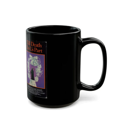 TILL DEATH DO US PART (VHS COVER) - Black Coffee Mug - Go Mug Yourself