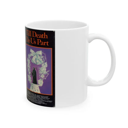 TILL DEATH DO US PART (VHS COVER) - White Coffee Mug-Go Mug Yourself