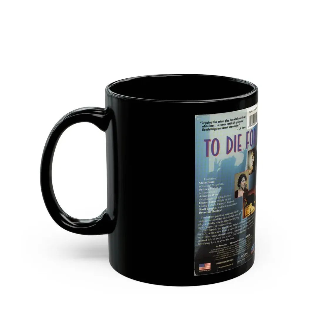 TO DIE FOR (VHS COVER) - Black Coffee Mug - Go Mug Yourself