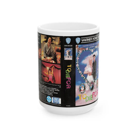 TO DIE FOR WARNER HOME VIDEO (VHS COVER) - White Coffee Mug-15oz-Go Mug Yourself