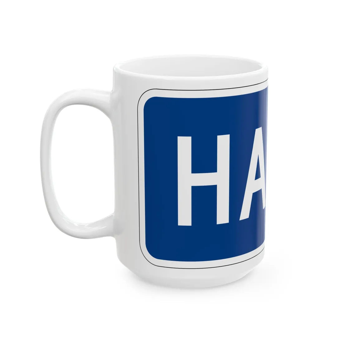To plate blue es (Puerto Rico) (Road Sign) White Coffee Mug - Go Mug Yourself