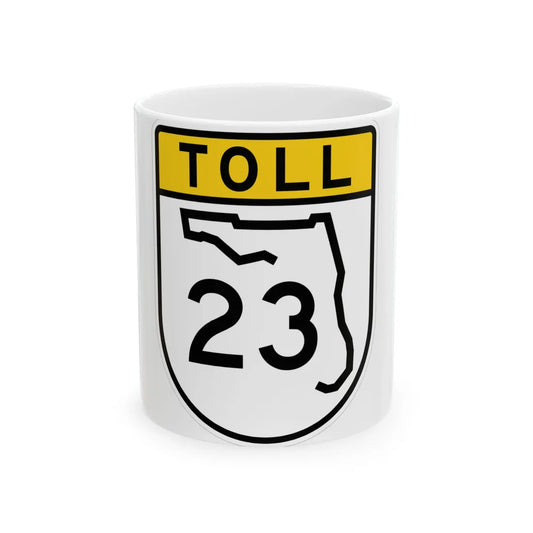 Toll Florida 23 (Florida) (Road Sign) White Coffee Mug 11oz - Go Mug Yourself