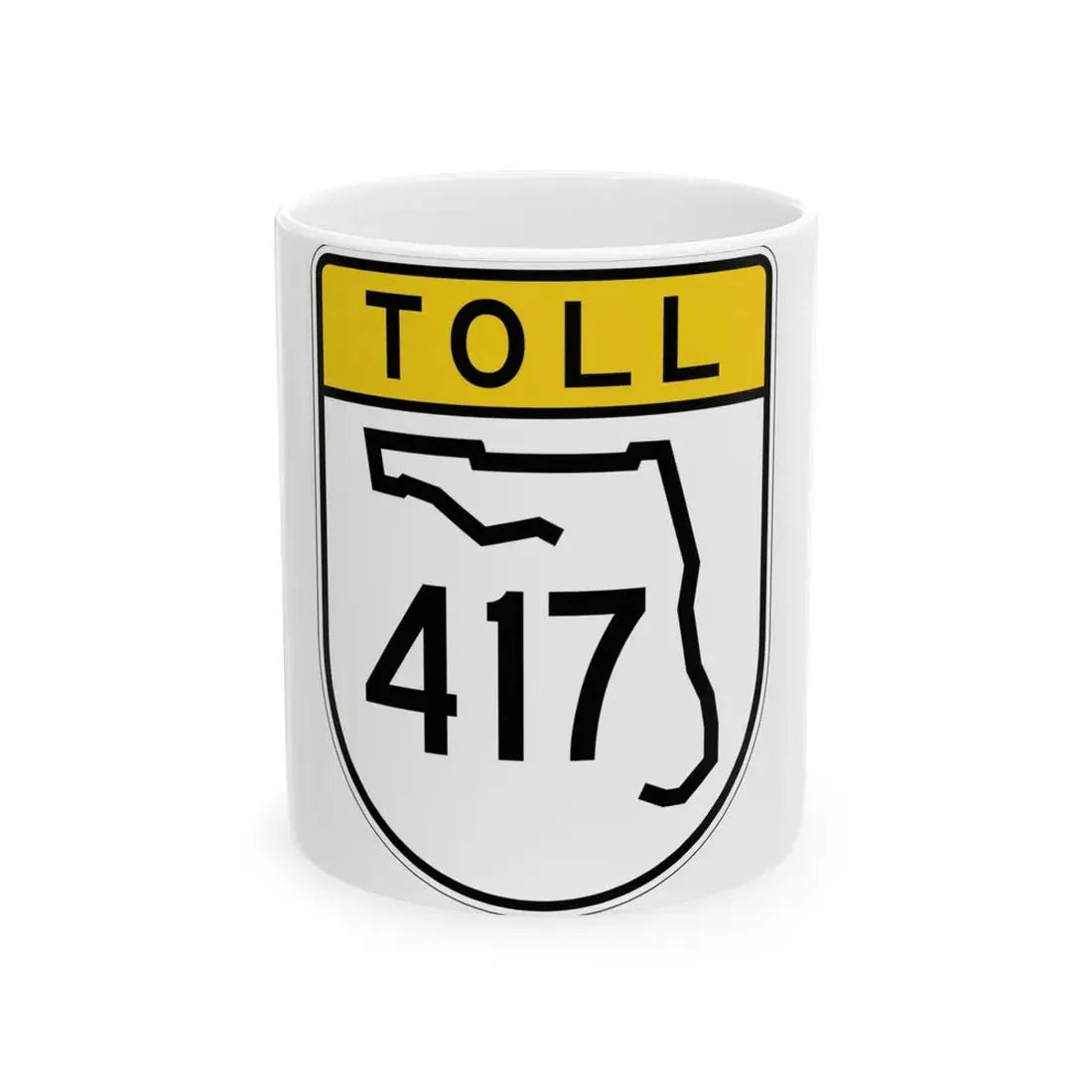 Toll Florida 417 (Florida) (Road Sign) White Coffee Mug 11oz - Go Mug Yourself
