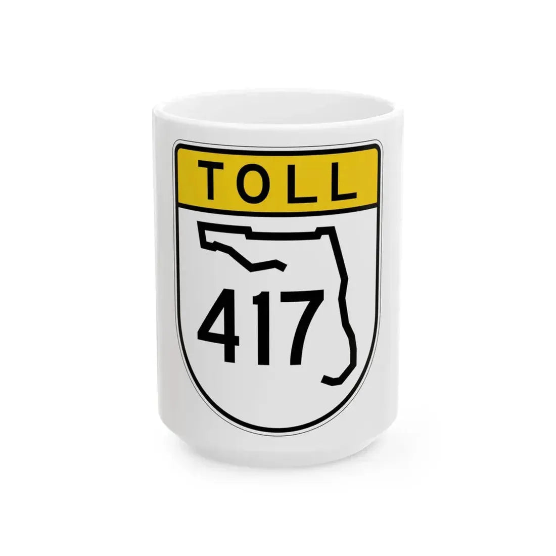 Toll Florida 417 (Florida) (Road Sign) White Coffee Mug 15oz - Go Mug Yourself