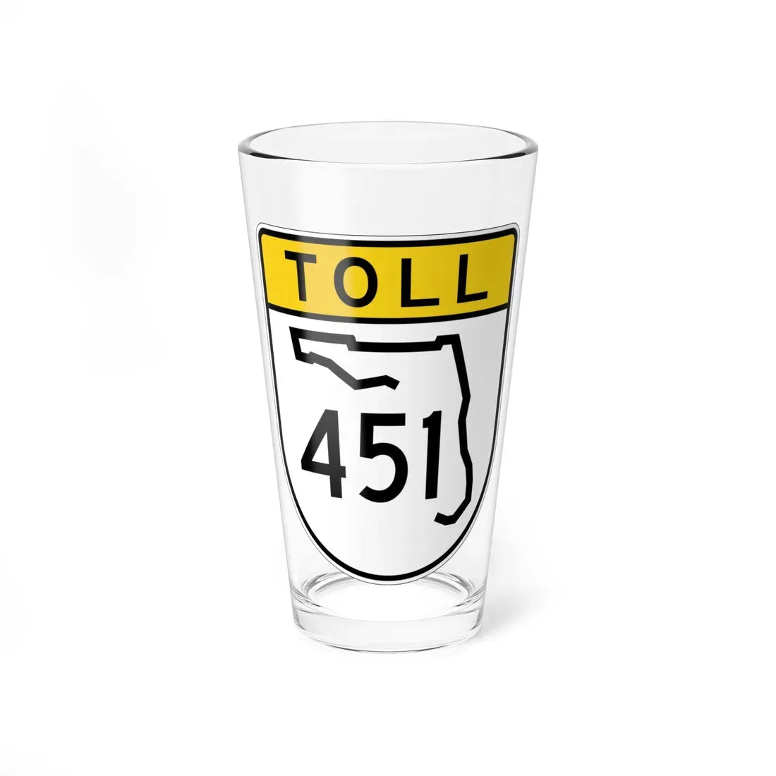 Toll Florida 451 (Florida) (Road Sign) Pint Glass 16oz 16oz - Go Mug Yourself