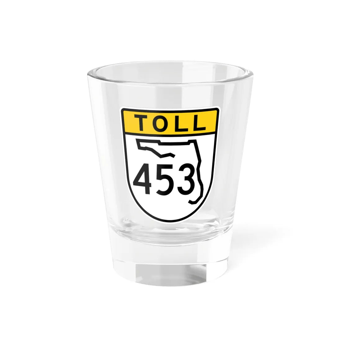 Toll Florida 453 (Florida) (Road Sign) Shot Glass 1.5oz 1.5oz - Go Mug Yourself