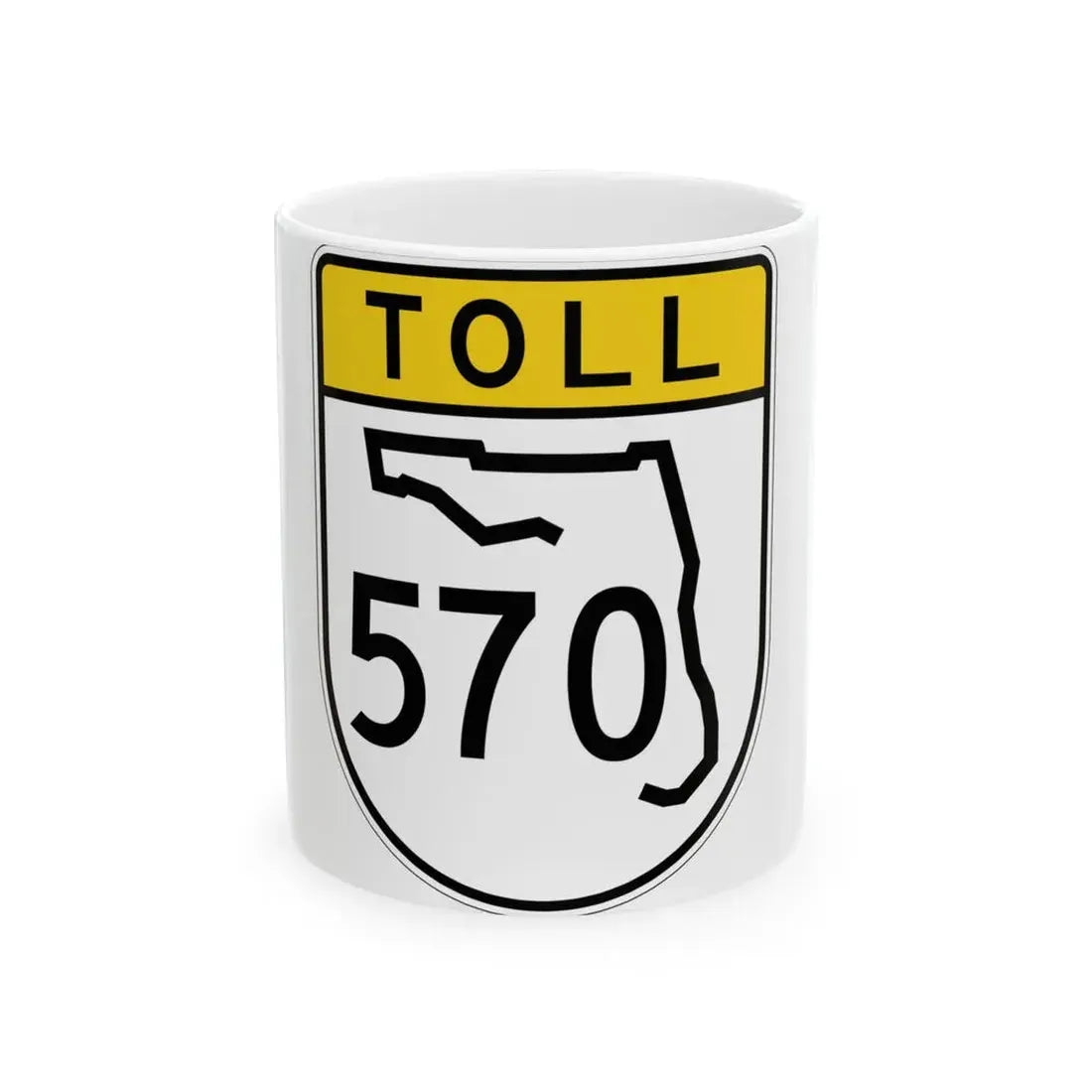 Toll Florida 570 (Florida) (Road Sign) White Coffee Mug 11oz - Go Mug Yourself