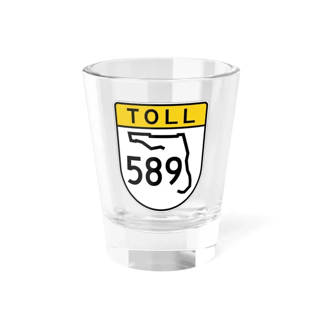 Toll Florida 589 (Florida) (Road Sign) Shot Glass 1.5oz 1.5oz - Go Mug Yourself