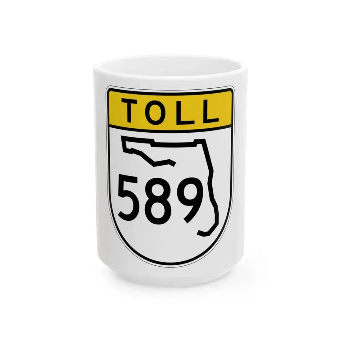 Toll Florida 589 (Florida) (Road Sign) White Coffee Mug 15oz - Go Mug Yourself