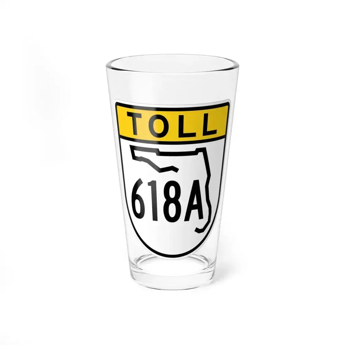 Toll Florida 618A (Florida) (Road Sign) Pint Glass 16oz 16oz - Go Mug Yourself