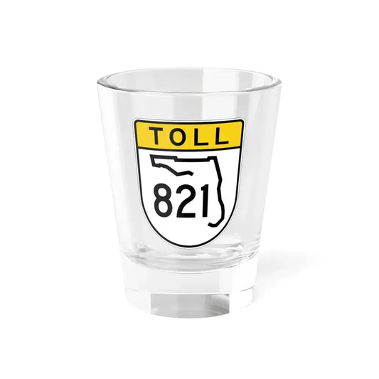 Toll Florida 821 (Florida) (Road Sign) Shot Glass 1.5oz 1.5oz - Go Mug Yourself