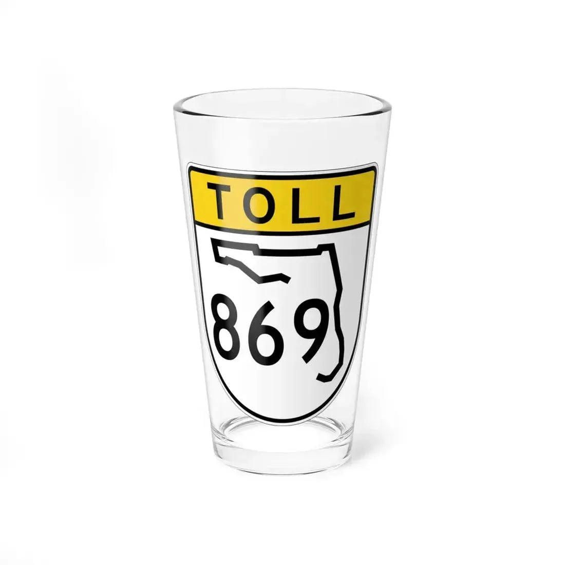Toll Florida 869 (Florida) (Road Sign) Pint Glass 16oz 16oz - Go Mug Yourself