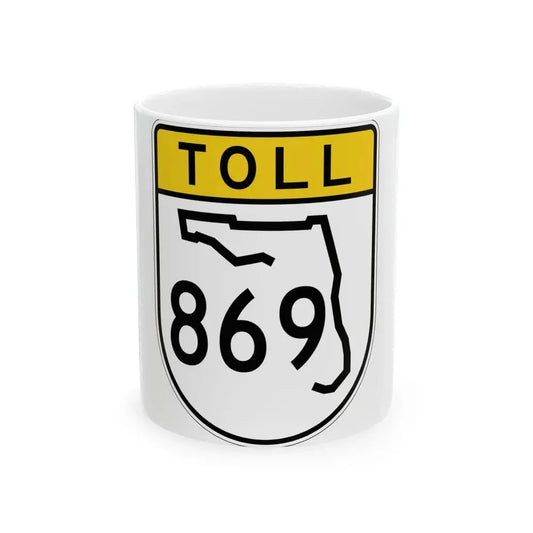 Toll Florida 869 (Florida) (Road Sign) White Coffee Mug 11oz - Go Mug Yourself