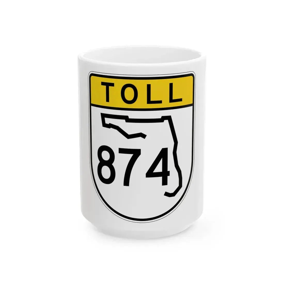 Toll Florida 874 (Florida) (Road Sign) White Coffee Mug 15oz - Go Mug Yourself