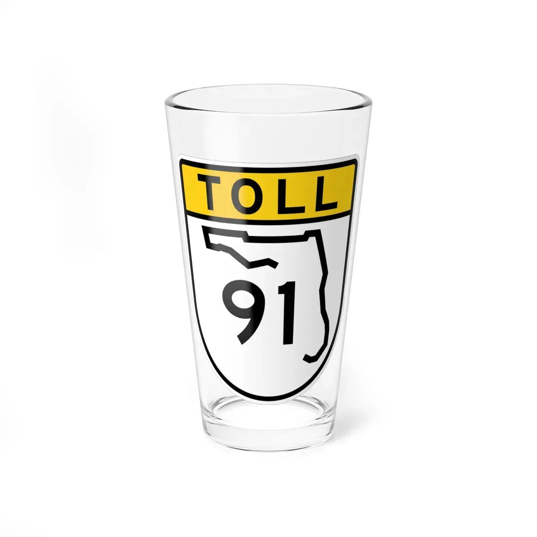 Toll Florida 91 (Florida) (Road Sign) Pint Glass 16oz 16oz - Go Mug Yourself