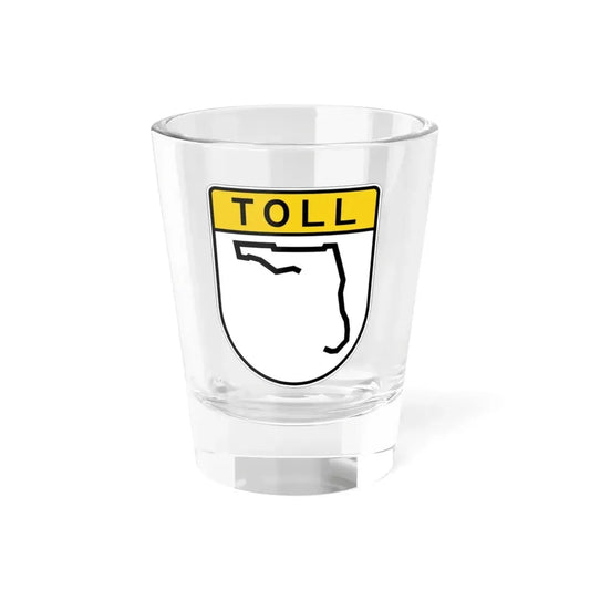 Toll Florida blank (Florida) (Road Sign) Shot Glass 1.5oz 1.5oz - Go Mug Yourself