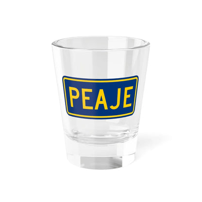 Toll plate county es (Puerto Rico) (Road Sign) Shot Glass 1.5oz 1.5oz - Go Mug Yourself