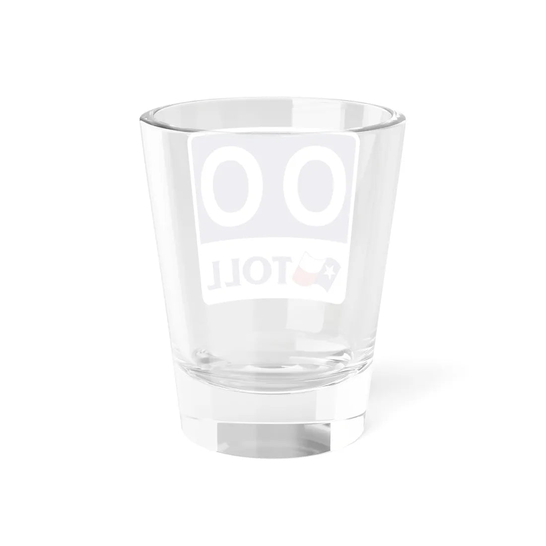 Toll Texas 00 new template (Texas) (Road Sign) Shot Glass 1.5oz - Go Mug Yourself