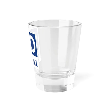 Toll Texas 00 new template (Texas) (Road Sign) Shot Glass 1.5oz - Go Mug Yourself