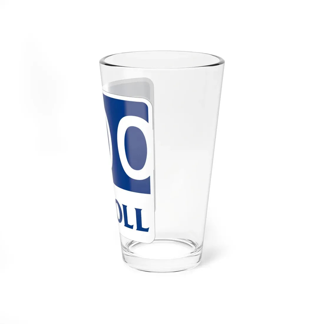 Toll Texas 000 new template (Texas) (Road Sign) Pint Glass 16oz - Go Mug Yourself