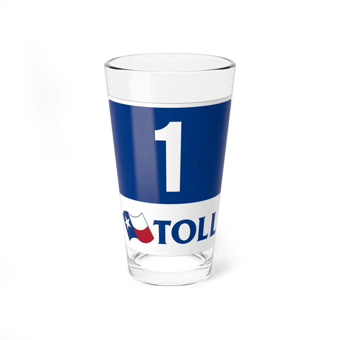 Toll Texas 1 new (Texas) (Road Sign) Pint Glass 16oz 16oz - Go Mug Yourself