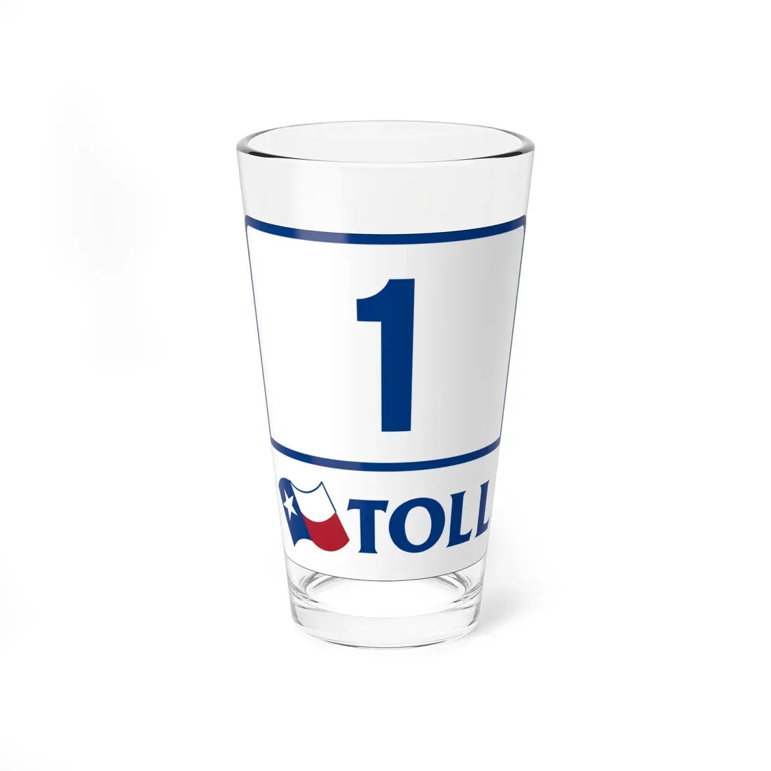Toll Texas 1 (Texas) (Road Sign) Pint Glass 16oz 16oz - Go Mug Yourself