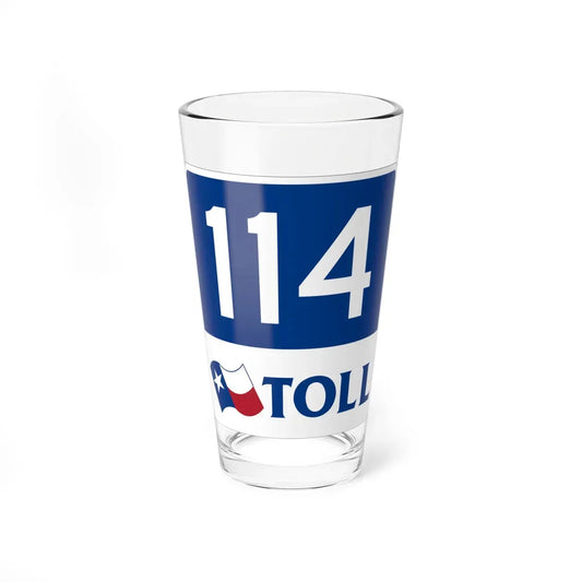Toll Texas 114 new (Texas) (Road Sign) Pint Glass 16oz 16oz - Go Mug Yourself