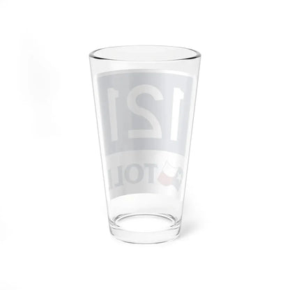 Toll Texas 121 new (Texas) (Road Sign) Pint Glass 16oz - Go Mug Yourself