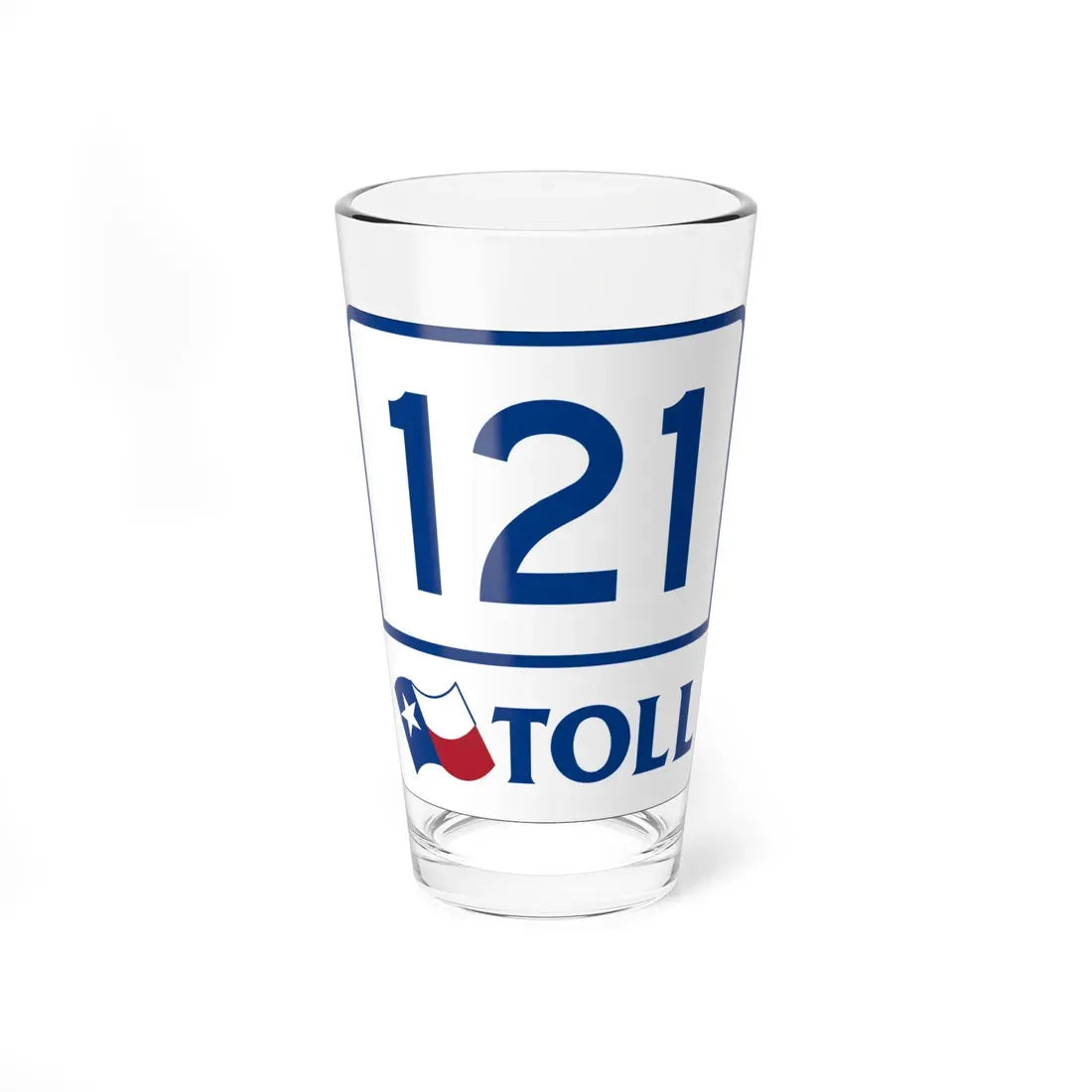 Toll Texas 121 (Texas) (Road Sign) Pint Glass 16oz 16oz - Go Mug Yourself