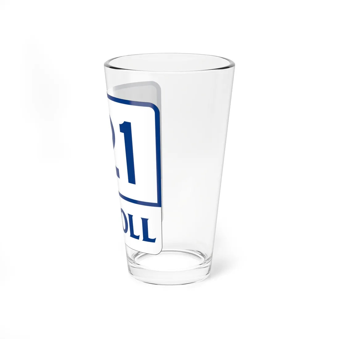 Toll Texas 121 (Texas) (Road Sign) Pint Glss 16oz - Go Mug Yourself