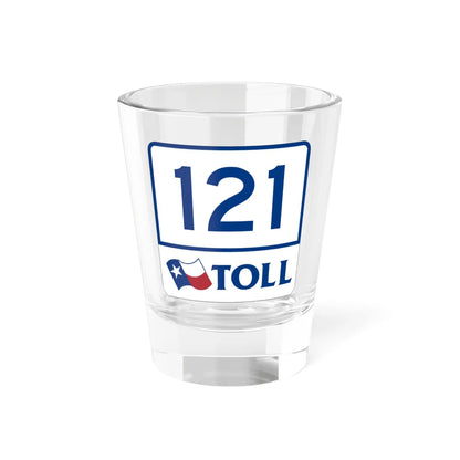 Toll Texas 121 (Texas) (Road Sign) Shot Glass 1.5oz 1.5oz - Go Mug Yourself