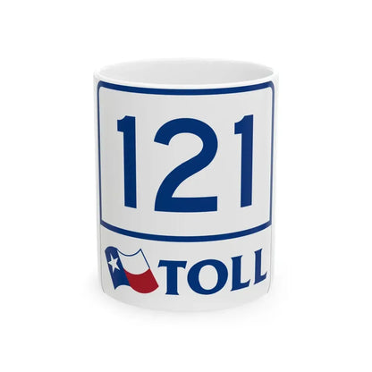 Toll Texas 121 (Texas) (Road Sign) White Coffee Mug 11oz - Go Mug Yourself