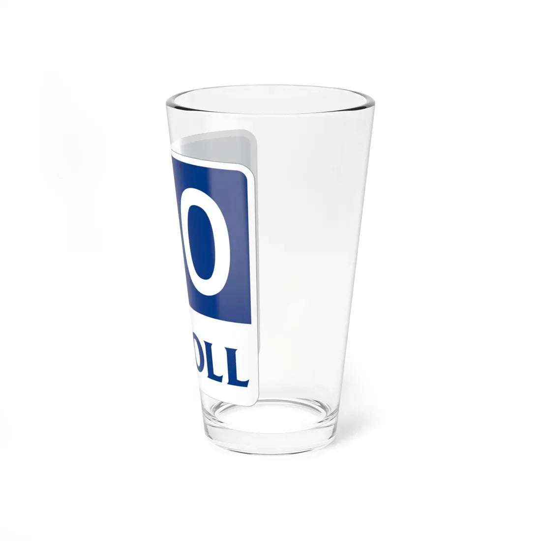 Toll Texas 130 new (Texas) (Road Sign) Pint Glass 16oz - Go Mug Yourself