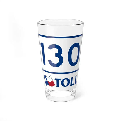 Toll Texas 130 (Texas) (Road Sign) Pint Glass 16oz 16oz - Go Mug Yourself